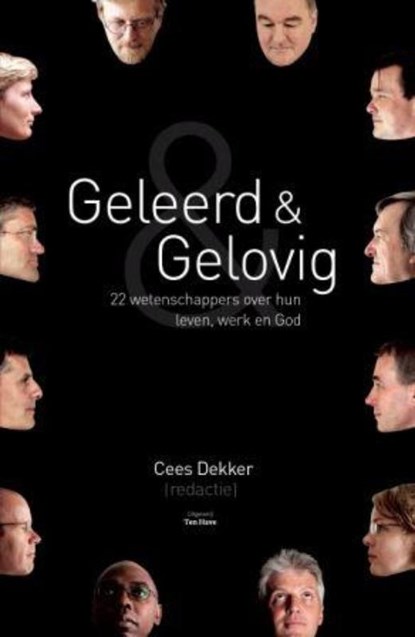 Geleerd en gelovig, Cees Dekker - Paperback - 9789025958947