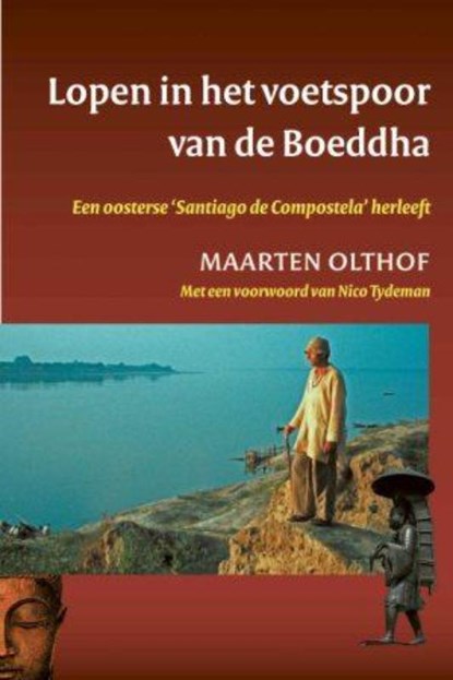 Lopen in het voetspoor van de Boeddha, Maarten Olthof - Paperback - 9789025959272