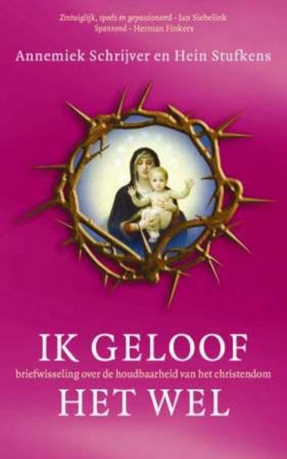 Ik geloof het wel, Hein Stufkens ; Annemiek Schrijvers - Paperback - 9789025960803