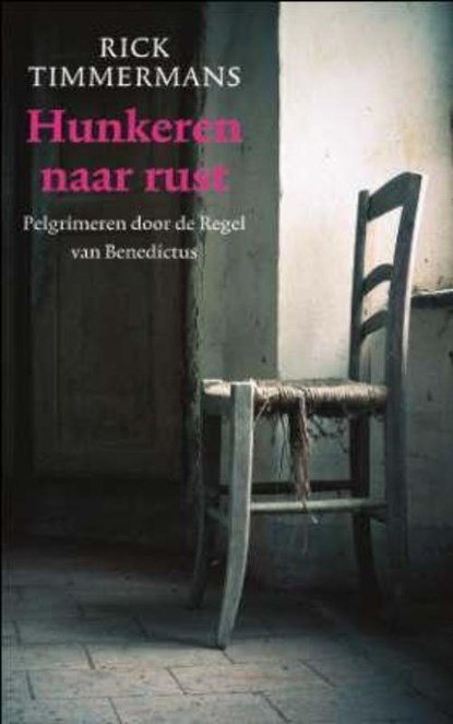 Hunkeren naar rust, Rick Timmermans - Paperback - 9789025961510