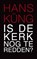 Is de Kerk nog te redden?, Hans Kung ; Hans Küng - Paperback - 9789025961664