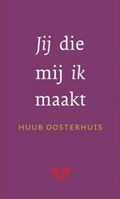 Jij die mij ik maakt