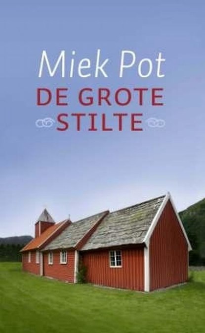 De grote stilte, Miek Pot - Ebook - 9789025970475