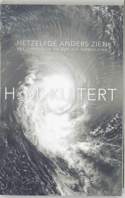 Hetzelfde anders zien, H.M. Kuitert - Ebook - 9789025970666