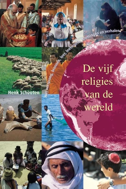 De vijf religies van de wereld, Henk Schouten - Ebook - 9789025970734