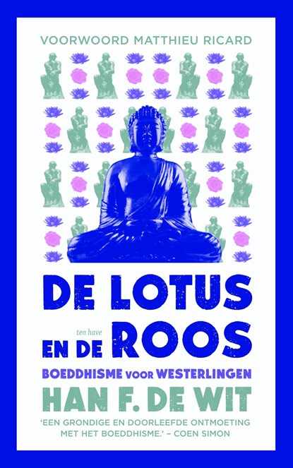 De lotus en de roos, Han F de Wit - Ebook - 9789025970857