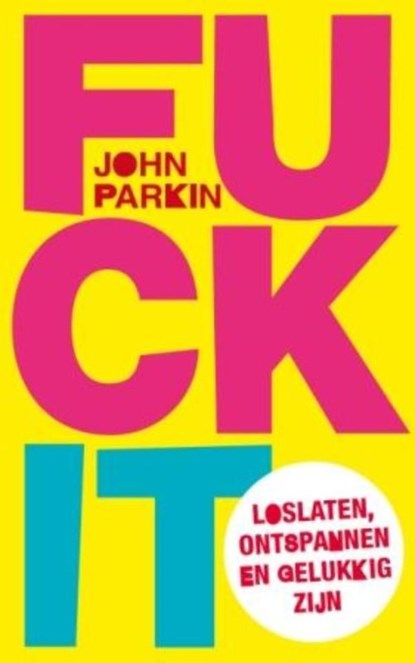 Fk it, John Parkin - Ebook - 9789025971144