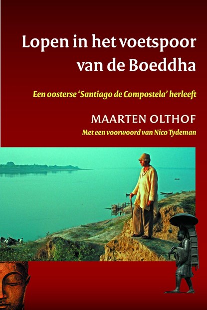 Lopen in het voetspoor van de Boeddha, Maarten Olthof - Ebook - 9789025971199