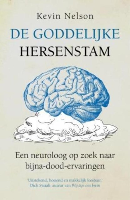 De goddelijke hersenstam, Kevin Nelson - Ebook - 9789025971243