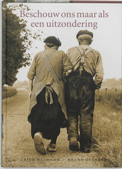 Beschouw ons maar als een uitzondering, A. Kalmann - Gebonden - 9789026115578