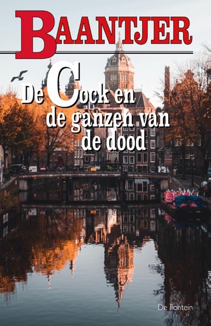 De Cock en de ganzen van de dood, A.C. Baantjer - Paperback - 9789026121487