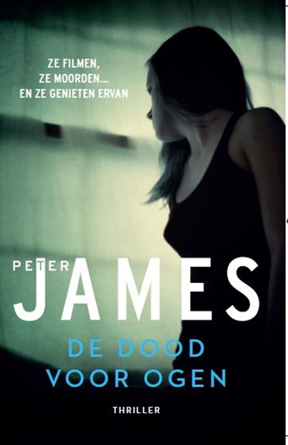 De dood voor ogen, Peter James - Paperback - 9789026122620