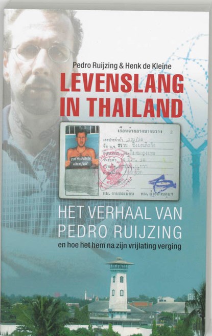 Levenslang in Thailand, Pedro Ruijzing ; Henk de Kleine - Paperback - 9789026122798