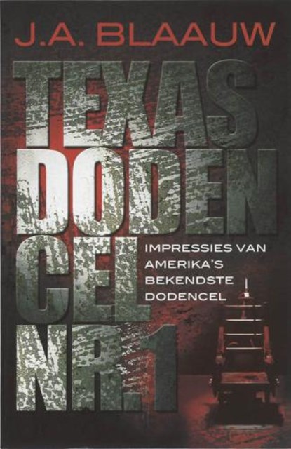 Texas Dodencel Nr. 1, BLAAUW, J.A. - Paperback - 9789026124075
