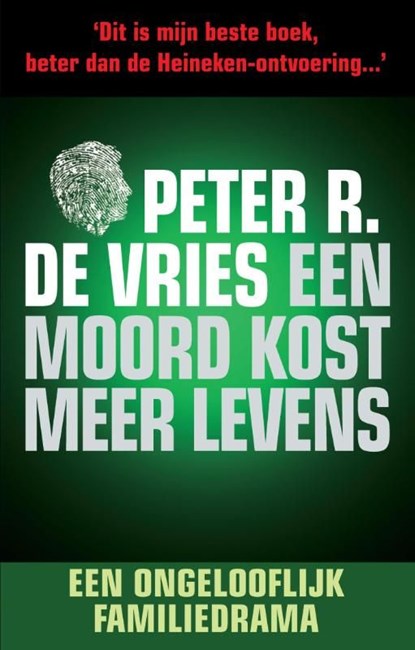 Een moord kost meer levens, Peter R. de Vries - Ebook - 9789026124624