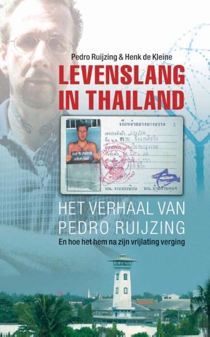 Levenslang in Thailand, Pedro Ruijzing ; Henk de Kleine - Ebook - 9789026124686