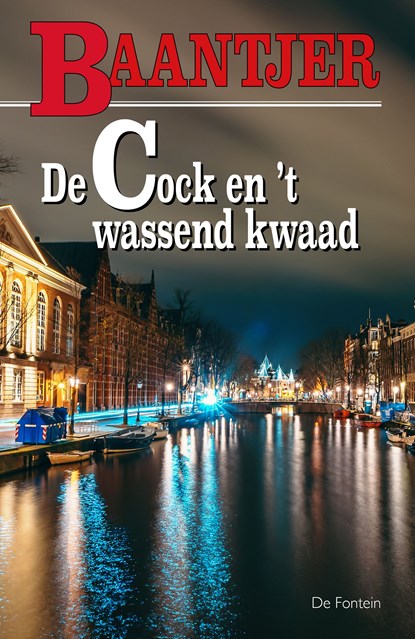 De Cock en 't wassend kwaad, A.C. Baantjer - Ebook - 9789026125522