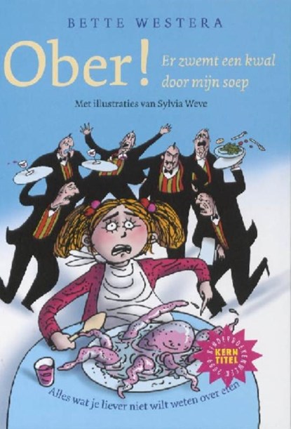 Ober! er zwemt een kwal door mijn soep, WESTERA, B. - Gebonden - 9789026126666