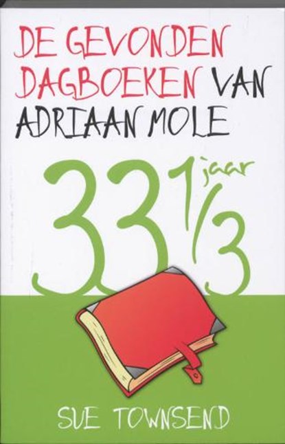 De gevonden dagboeken van Adriaan Mole 33 1/3 jaar, TOWNSEND, Sue - Paperback - 9789026126994