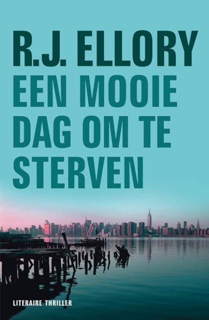 Een mooie dag om te sterven, ELLORY, R.J. - Paperback - 9789026128110
