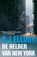 De helden van New York, R.J. Ellory - Paperback - 9789026128523