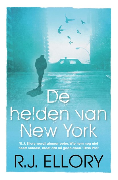 De helden van New York, R.J. Ellory - Ebook - 9789026128530