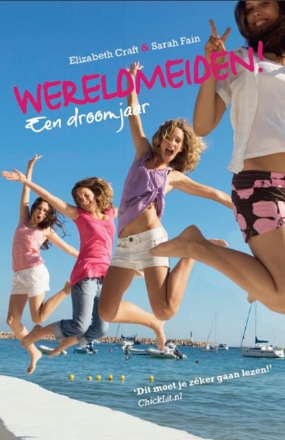 Wereldmeiden! 2 Een droomjaar, Elizabeth Craft ; Sarah Fain - Paperback - 9789026129339