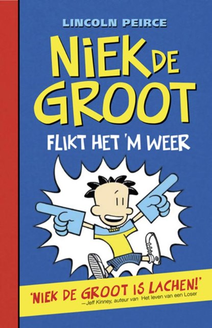 Niek de Groot flikt het 'm weer, Lincoln Peirce - Gebonden - 9789026129513