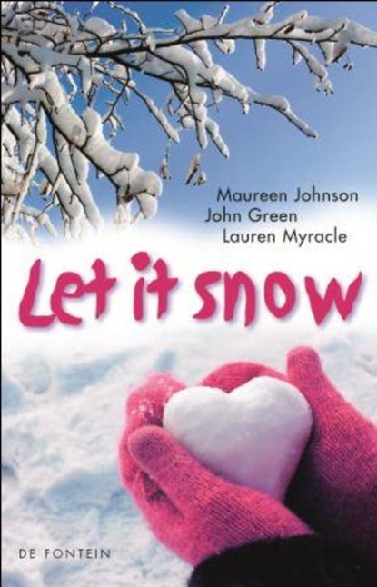Let it snow, JOHNSON, Maureen / Green, John / Myracle, Lauren - Paperback - 9789026129650