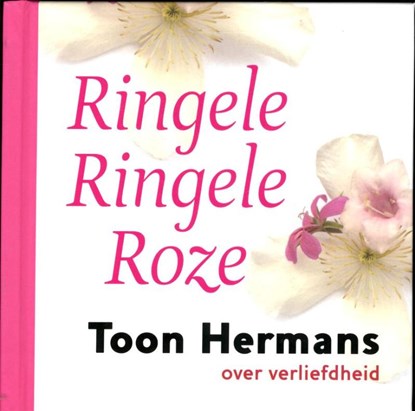 Ringele ringele roze, Toon Hermans - Gebonden - 9789026129735