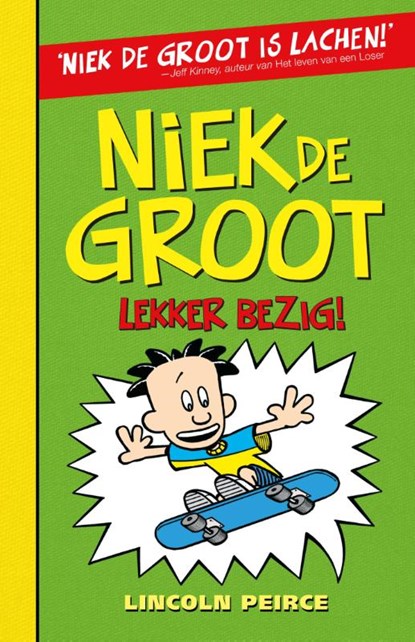 Niek de Groot lekker bezig, Lincoln Peirce - Gebonden - 9789026129902