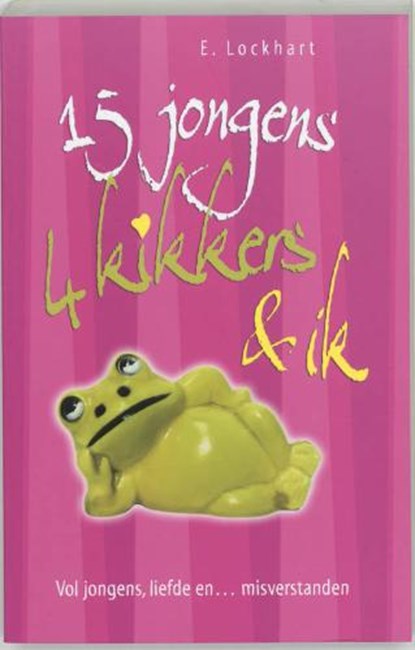 15 Jongens, 4 kikkers & ik, LOCKHART, E. - Paperback - 9789026131288