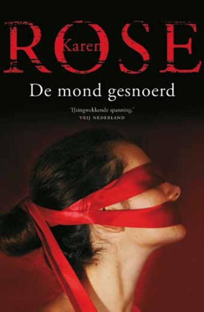 De mond gesnoerd, Karen Rose - Paperback - 9789026132421