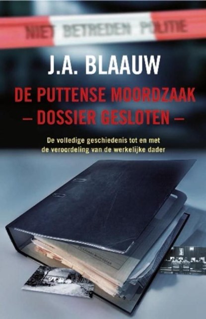 De Puttense moordzaak - dossier gesloten, J.A. Blaauw - Ebook - 9789026132889