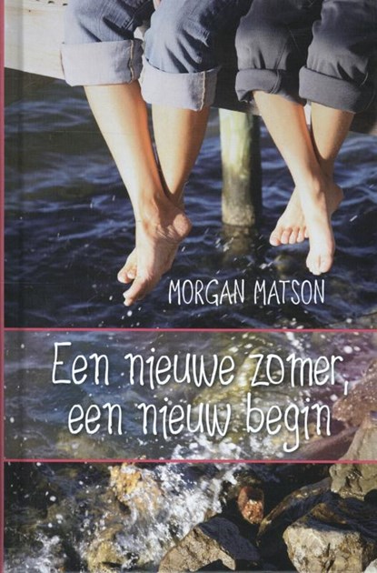 Een nieuwe zomer, een nieuw begin, Morgan Matson - Gebonden - 9789026133510