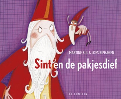 Sint en de pakjesdief, Loes Riphagen ; Martine Bijl - Gebonden - 9789026133565