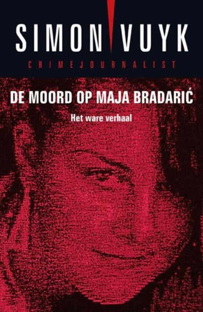 De moord op Maja Bradaric, Simon Vuyk - Ebook - 9789026133787