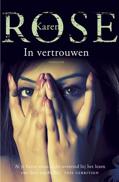 In vertrouwen, Karen Rose - Paperback - 9789026133893