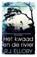 Het kwaad en de rivier, R.J. Ellory - Paperback - 9789026133916