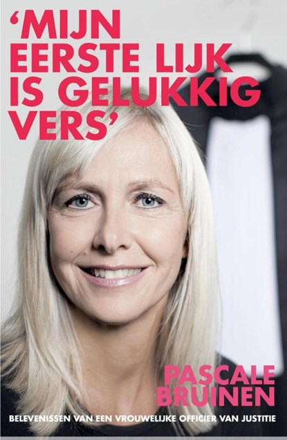 Mijn eerste lijk is gelukkig vers, Pascale Bruinen - Paperback - 9789026136832