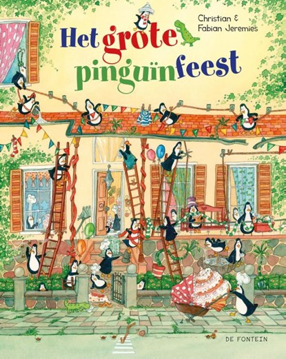 Het grote pinguïnfeest, Christian Jeremies ; Fabian Jeremies - Gebonden - 9789026137136
