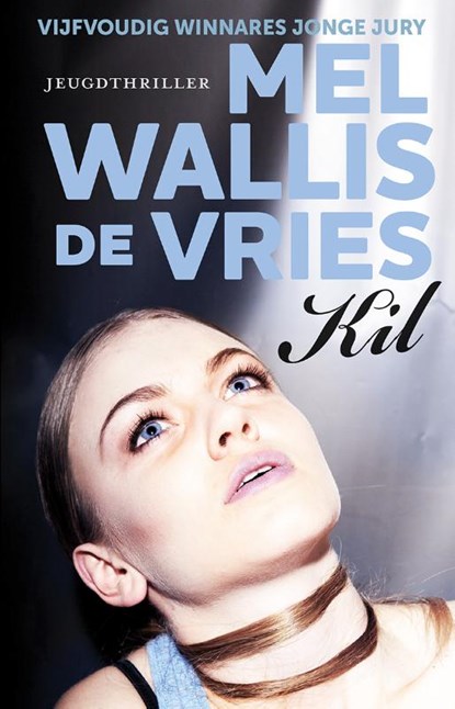 Kil, Mel Wallis de Vries - Gebonden - 9789026138294