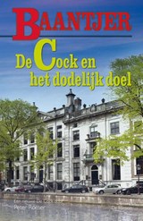 De Cock en het dodelijk doel - Baantjer ; Peter Romer - 9789026138454