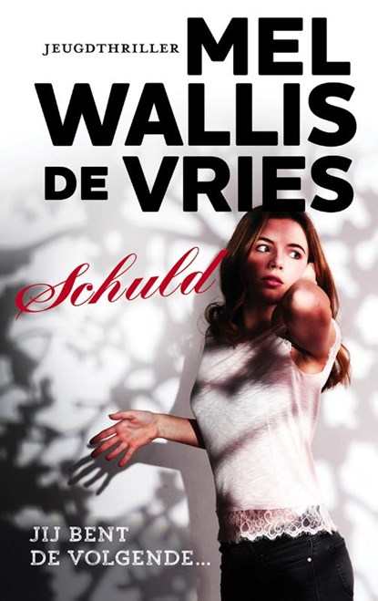 Schuld, Mel Wallis de Vries - Gebonden - 9789026138935