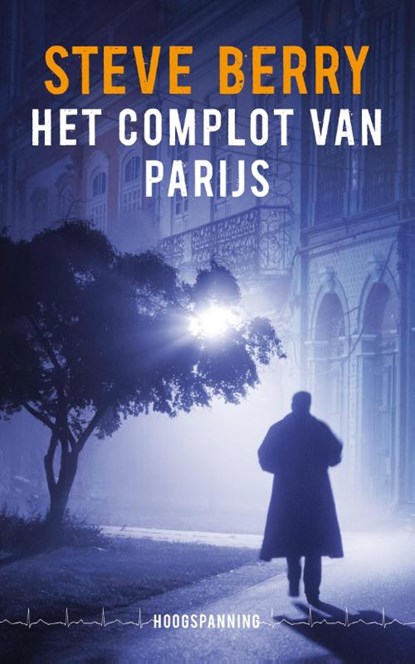 Het complot van Parijs (Hoogspanning), Steve Berry - Paperback - 9789026139109