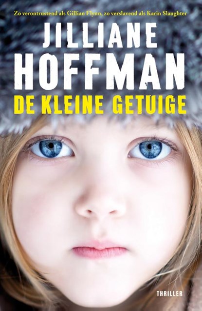 De kleine getuige, Jilliane Hoffman - Paperback - 9789026139307
