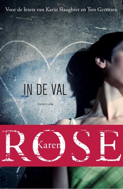 In de val, Karen Rose - Paperback - 9789026139666