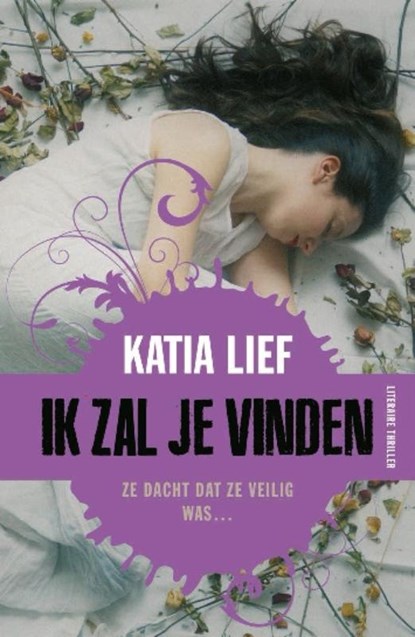 Ik zal je vinden, Katia Lief - Paperback - 9789026140235