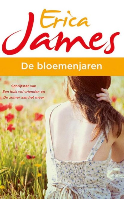 De bloemenjaren, Erica James - Paperback - 9789026140358