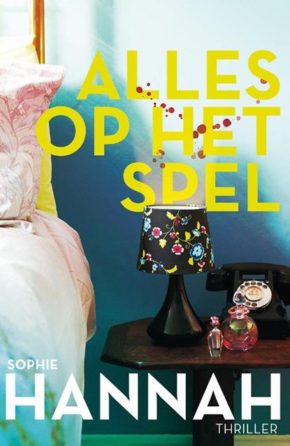 Alles op het spel, Sophie Hannah - Paperback - 9789026140365